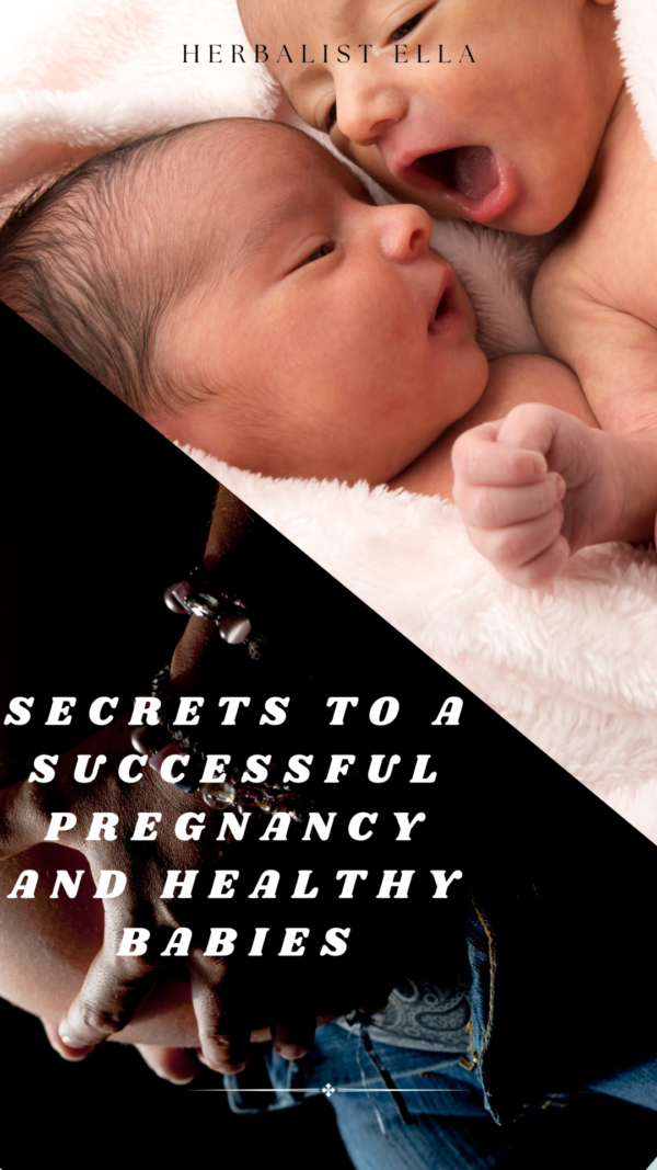 Secrets to a Successful Pregnancy and Healthy Babies